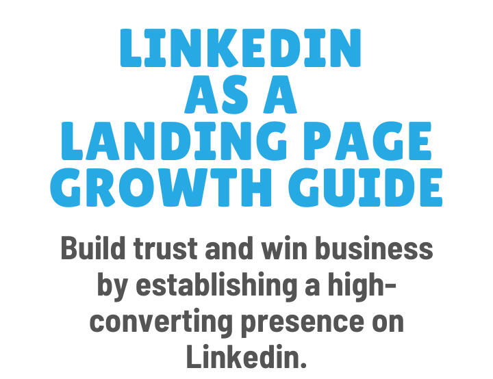 Linkedin as a Landing Page Growth Guide